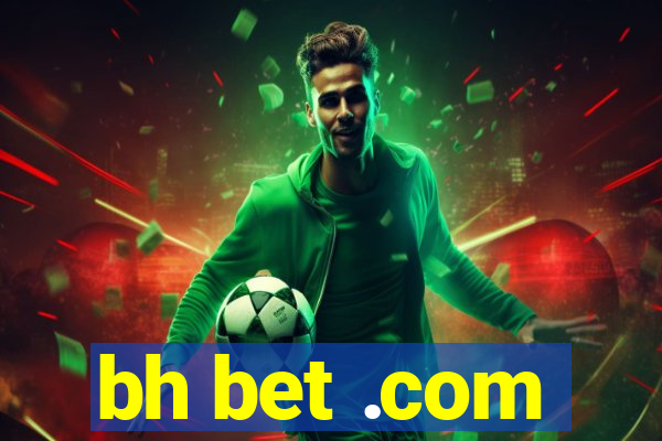 bh bet .com